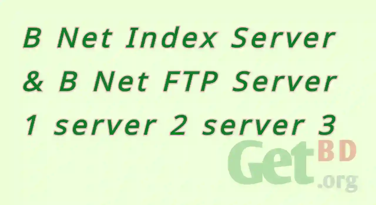 B Net Index Server & B Net FTP Server 1 server 2 server 3