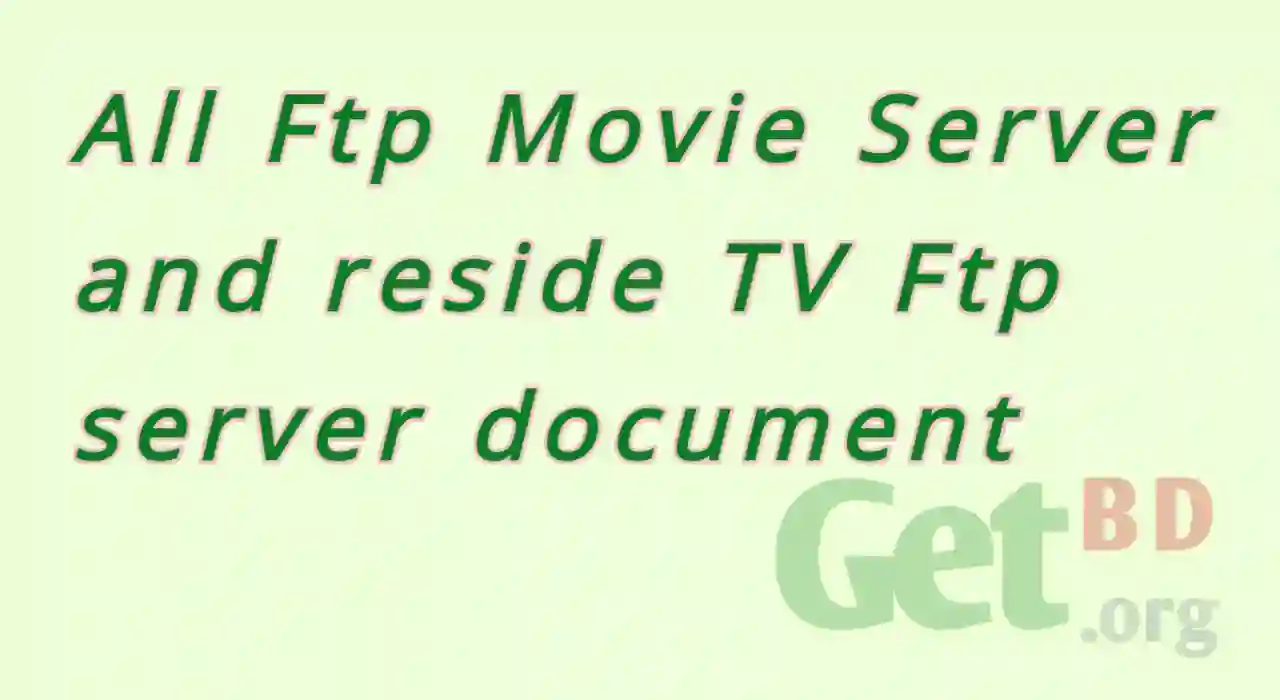 All Ftp Movie Server and reside TV Ftp server document